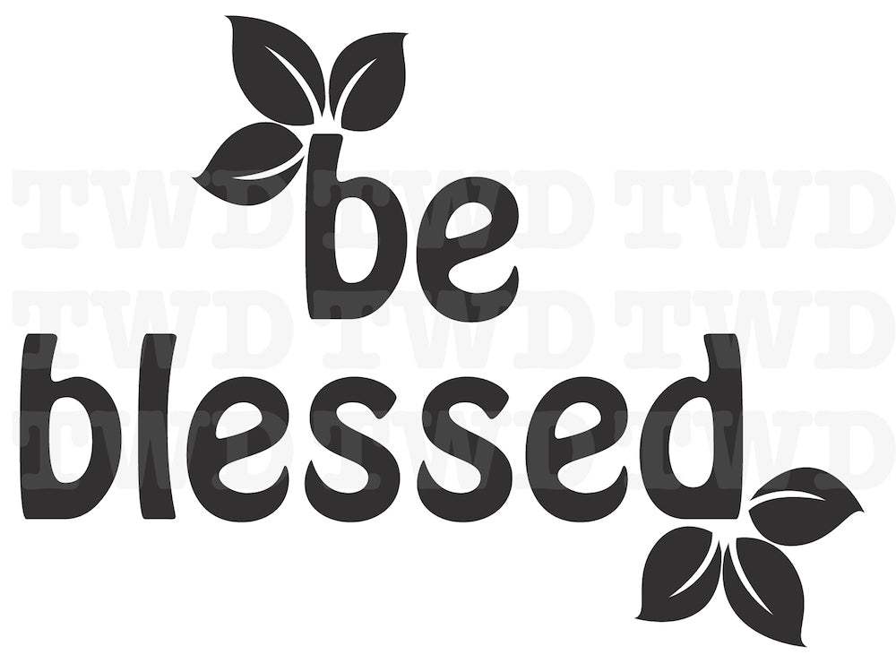 Be Blessed Wall Quote Decal