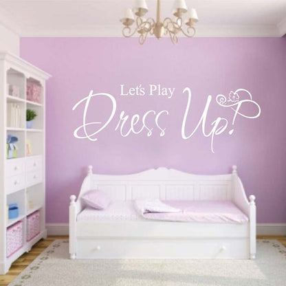 Let's Play Dress Up Wall Quote Decal - view 2