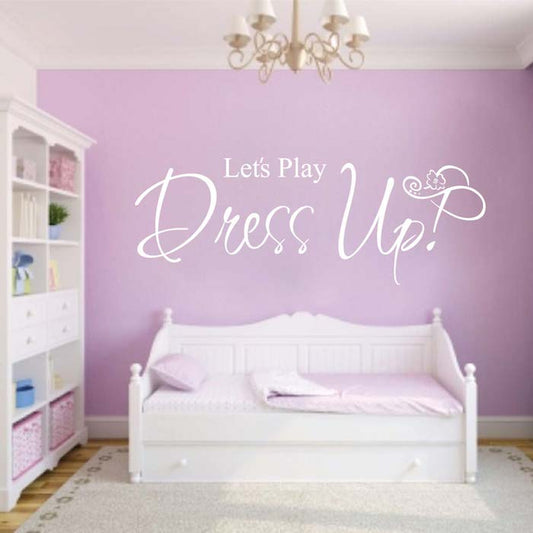 Let's Play Dress Up Wall Quote Decal - view 2