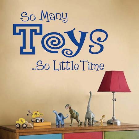So Many Toys So Little Time Wall Quote Decal - view 2