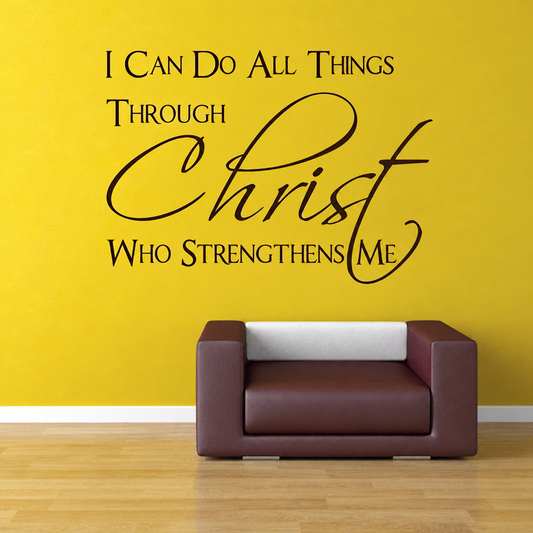 I can do all things through Christ who strengthens me wall quote