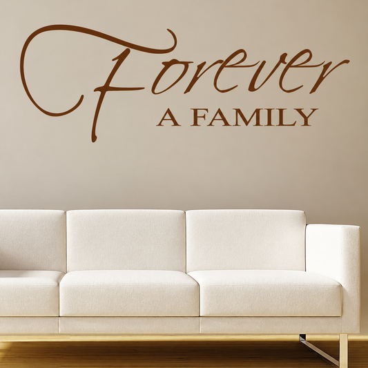 Forever a Family wall quote above a white sofa