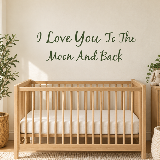 Sage green I Love You To The Moon And Back quote in a nursery – quote only; moon and stars sold separately
