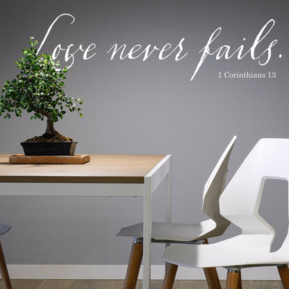 Love Never Fails Wall Decal