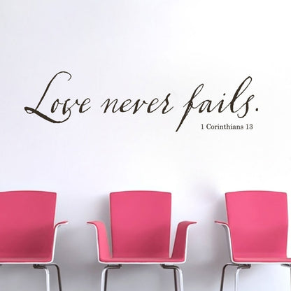 Love Never Fails Wall Decal