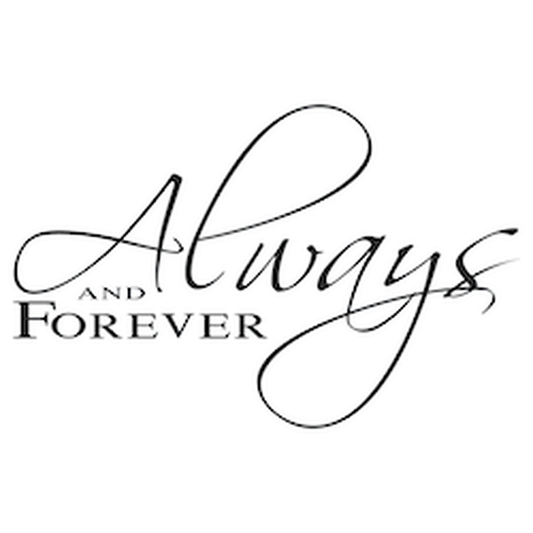 Always and Forever Wall Quote Decal — black-and-white design
