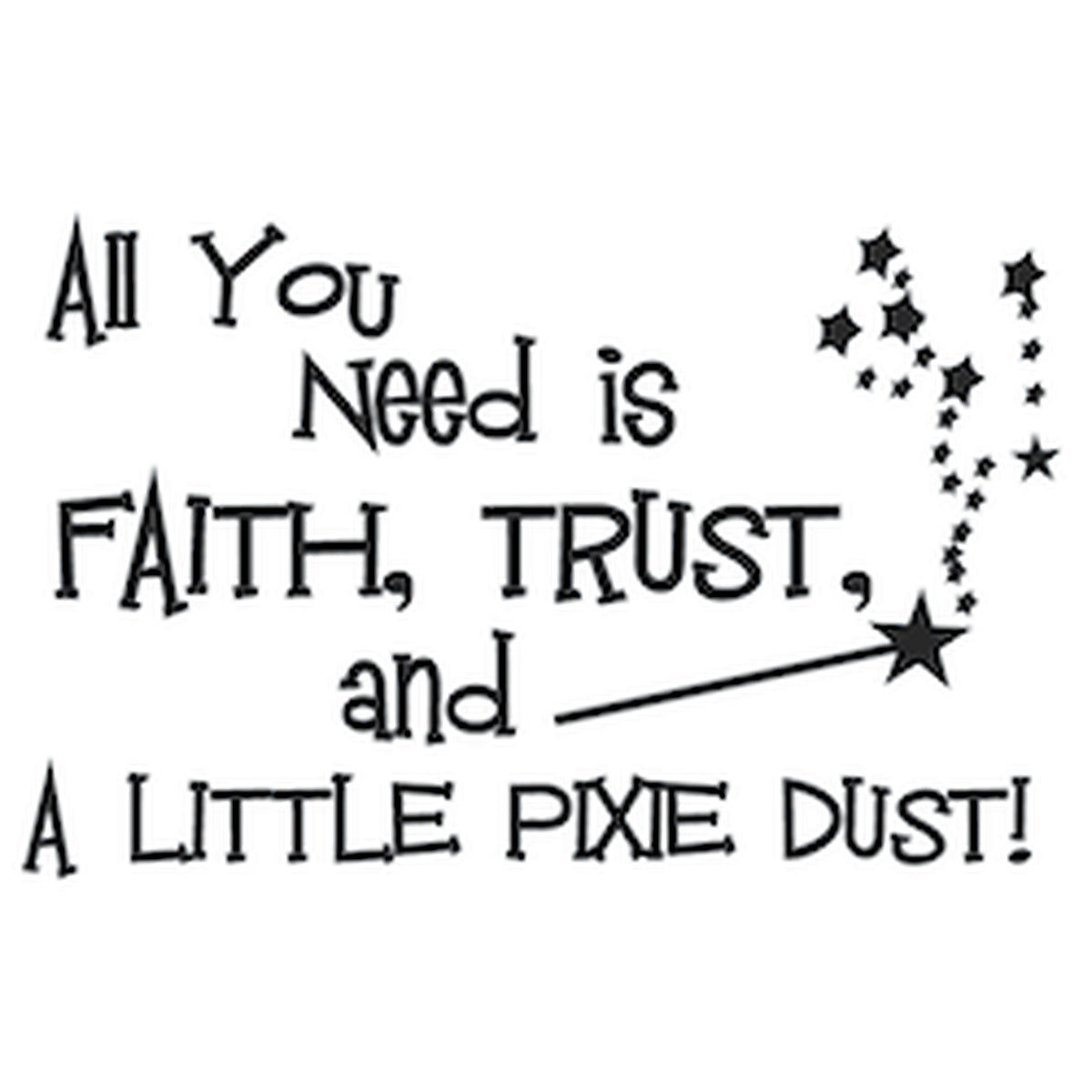 Faith Trust and Pixie Dust Wall Quote Decal — black-and-white design