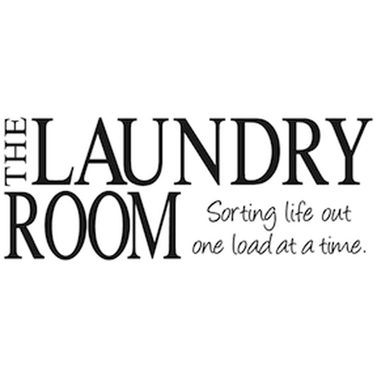 The Laundry Room Sorting Life Out One Load at a Time Wall Quote Decal — black-and-white design