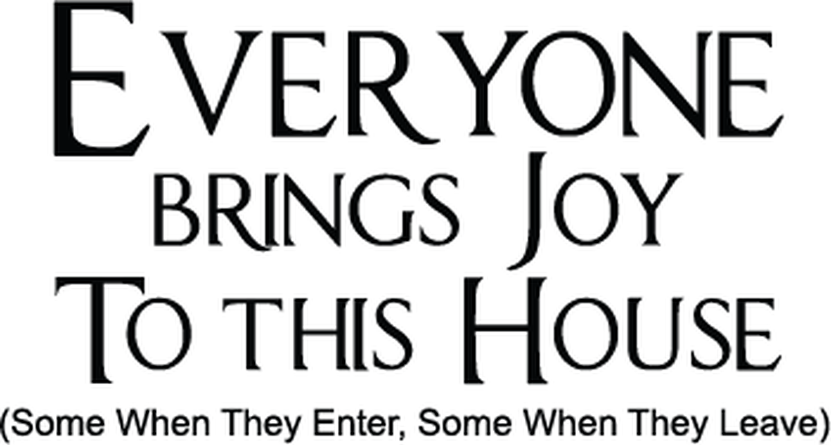 Everyone Brings Joy to This House Wall Quote Decal — black-and-white design