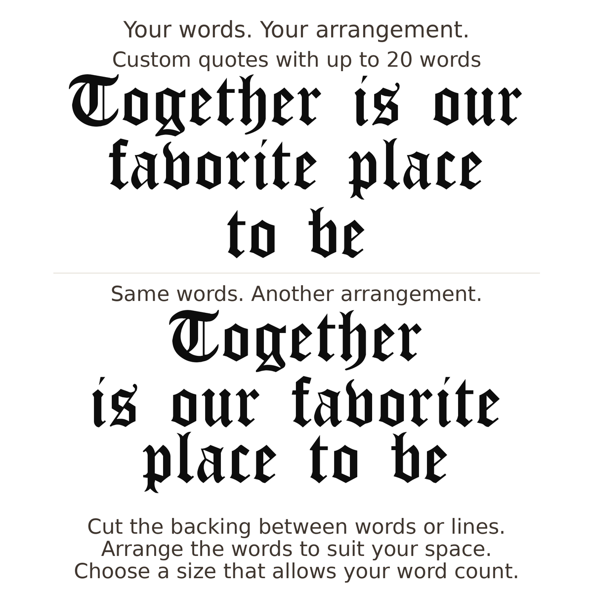 Large readable custom quote guide showing two arrangements with the same letter size