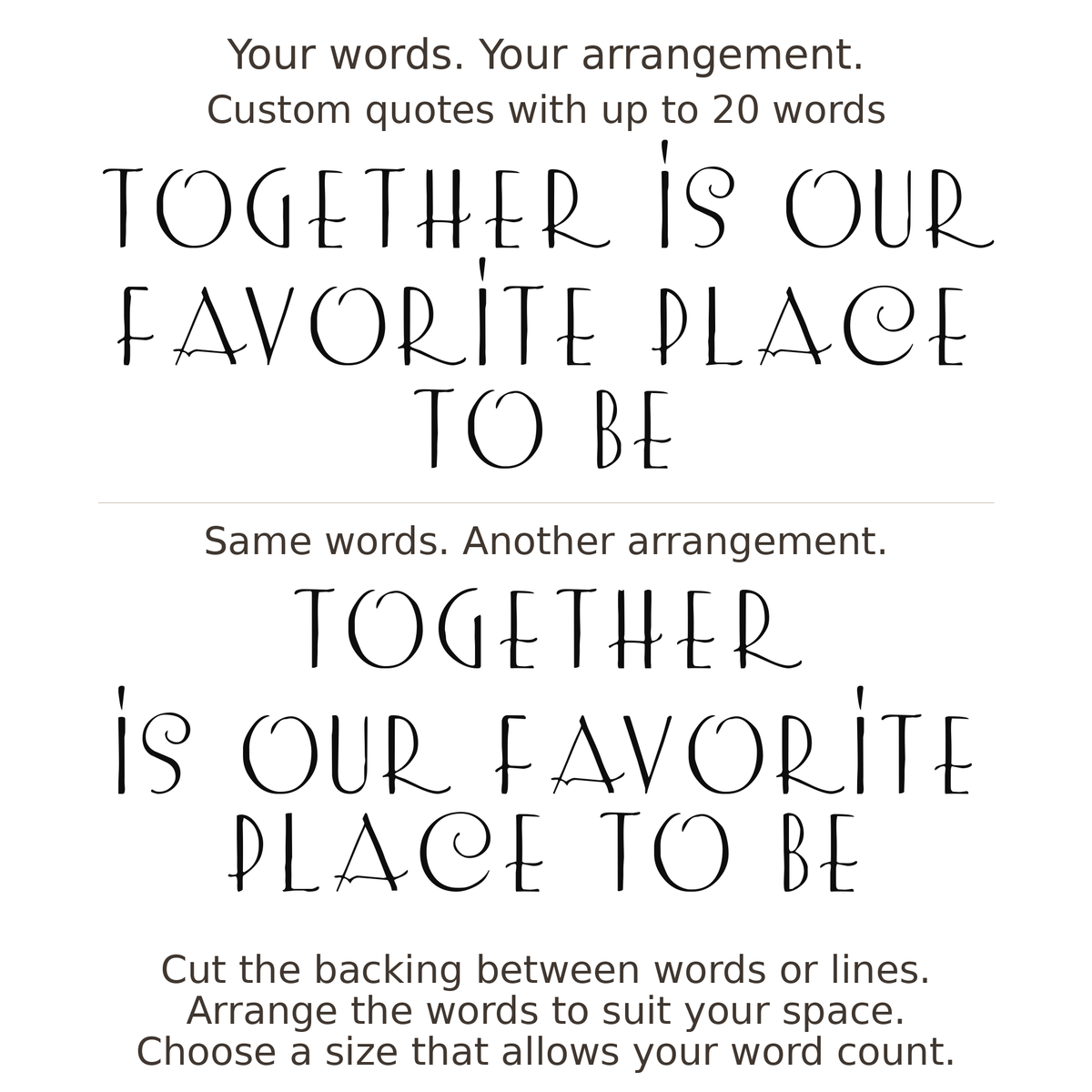 Large readable custom quote guide showing two arrangements with the same letter size