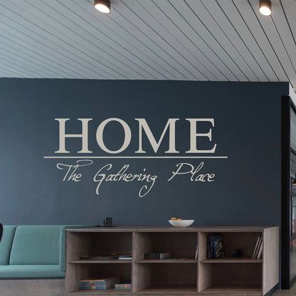 Home Gathering Place Wall Decal